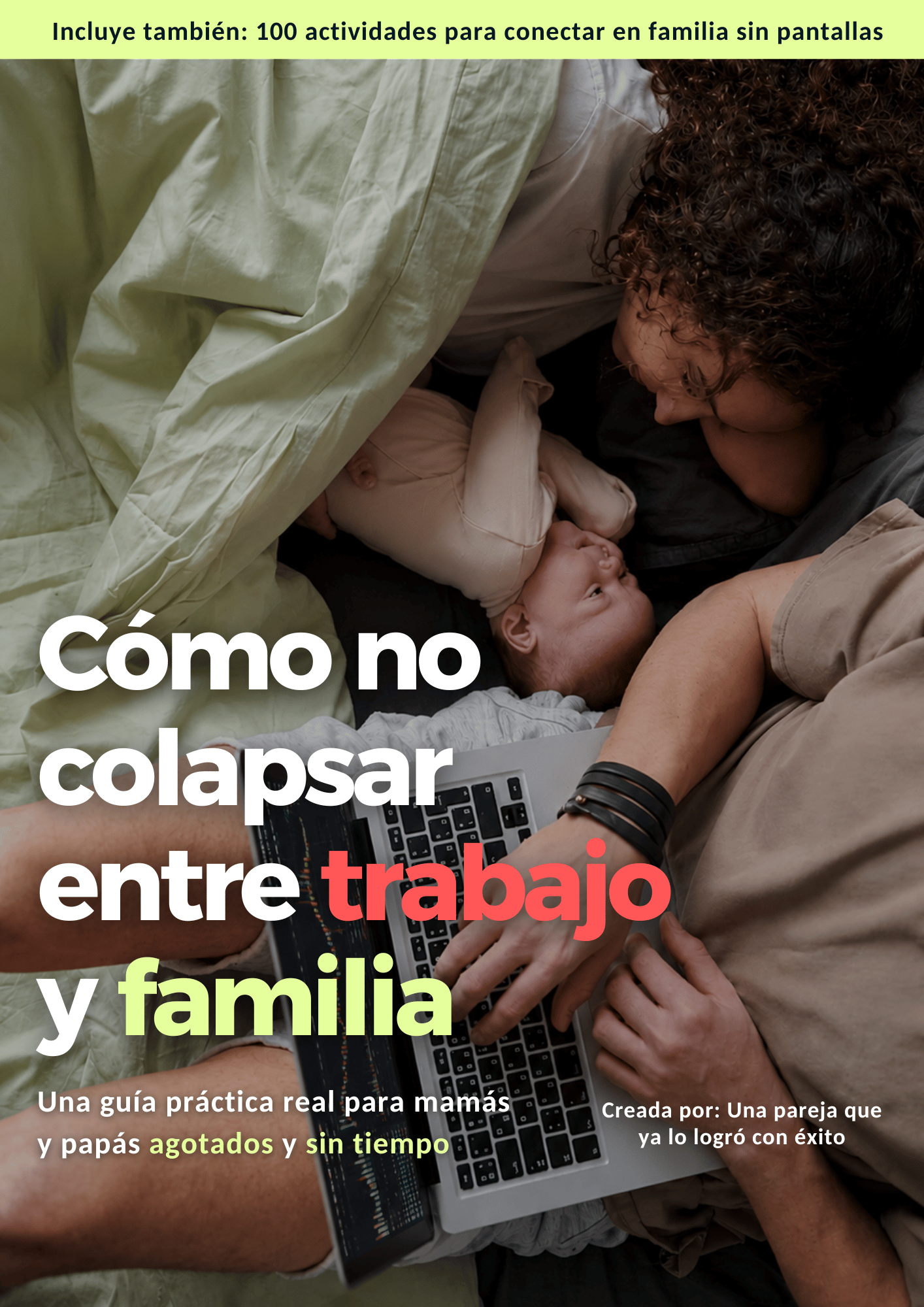 Guía ¿Cómo NO Colapsar entre Trabajo y Familia?