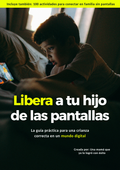 Guía Libera a tu Hijo de las Pantallas + 100 Actividades en familia sin Pantallas