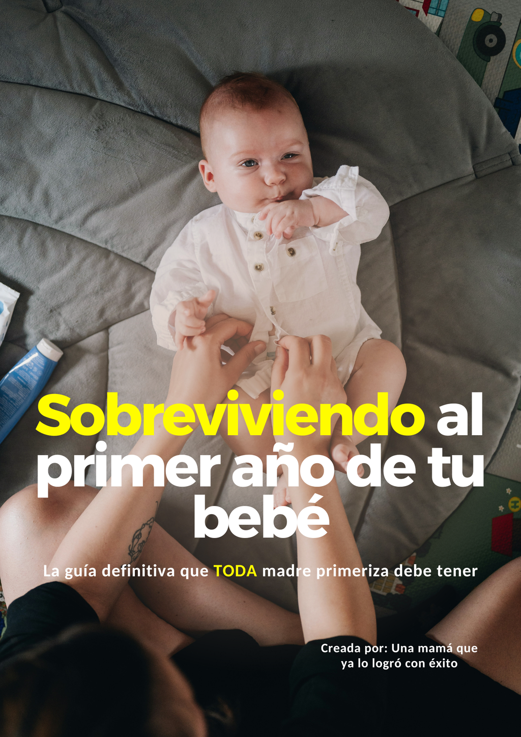 Guía Sobreviviendo al primer año de tu bebé